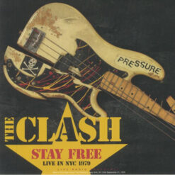 The Clash - Stay Free - Live In NYC 1979 (Vinilo, Ed. Europe, 2022)