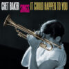 Chet Baker Chet Baker Sings It Could Happen To You LP Album