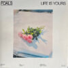 Foals Life Is Yours CD Album