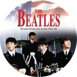 The Beatles - Broadcasting Live In The USA '64 (Vinilo)