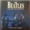 The Beatles - Greatest Hits In Concert - The UK Tapes (CD)