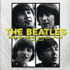 The Beatles - Rain Or Shine! 1965 U.S. Tour (Vinilo, Ed. Europe, 2022)