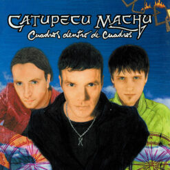Catupecu Machu - Cuadros Dentro De Cuadros (CD, Ed. Argentina, 2002)