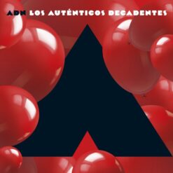 Los Autenticos Decantes - ADN (Capitulo A) (CD)