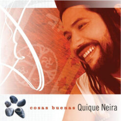 Quique Neira - Cosas Buenas (CD, Ed. Chile, 2005)
