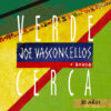 Joe Vasconcellos - Verde Cerca (Vinilo, 2 LP, Ed. 2022)