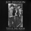 Joy Division This Is The Room Live Electric Ballroom London October 26 1979 LP Album